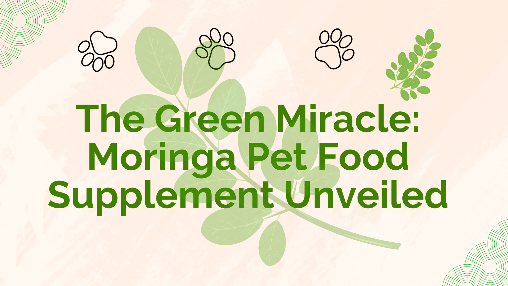 The Green Miracle: Moringa Pet Food Supplement Unveiled